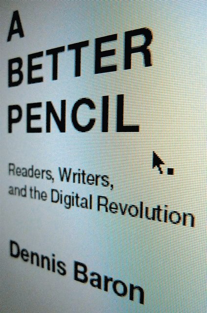 Dennis Baron - Better Pencil, E-bok