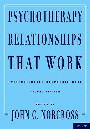 John C. Norcross - Psychotherapy Relationships That Work, Inbunden