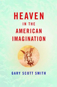 Heaven in the American Imagination