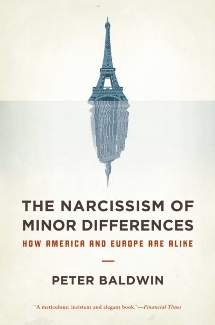 Peter Baldwin - Narcissism of Minor Differences, E-bok