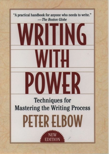 Peter Elbow - Writing With Power, E-bok