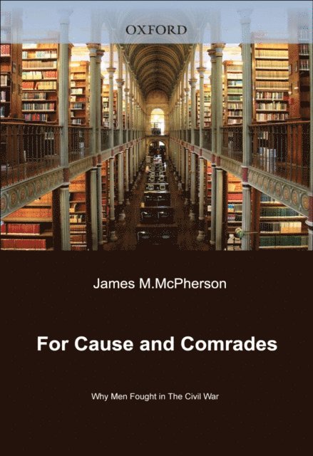 James M. McPherson - For Cause and Comrades, E-bok