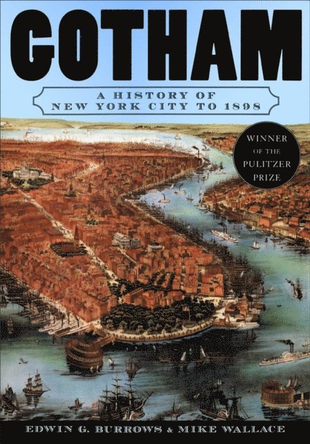 Mike Wallace, Edwin G. Burrows - Gotham, E-bok
