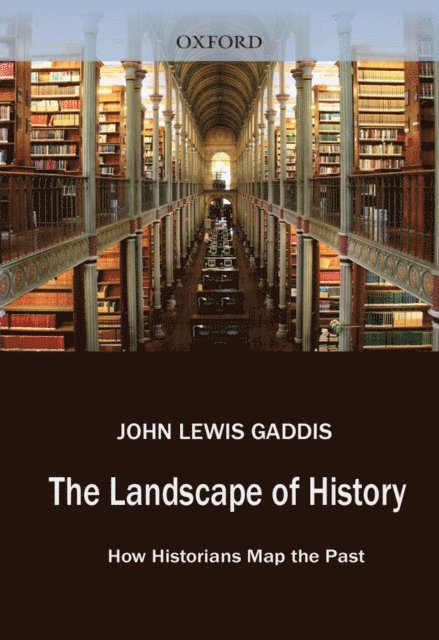 John Lewis Gaddis - Landscape of History, E-bok