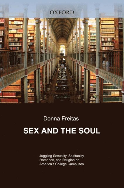Donna Freitas - Sex and the Soul, E-bok