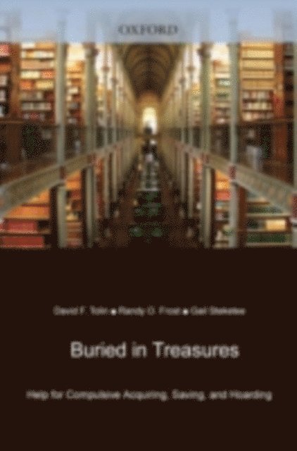 Gail Steketee, Randy O. Frost, David F. Tolin - Buried in Treasures, E-bok