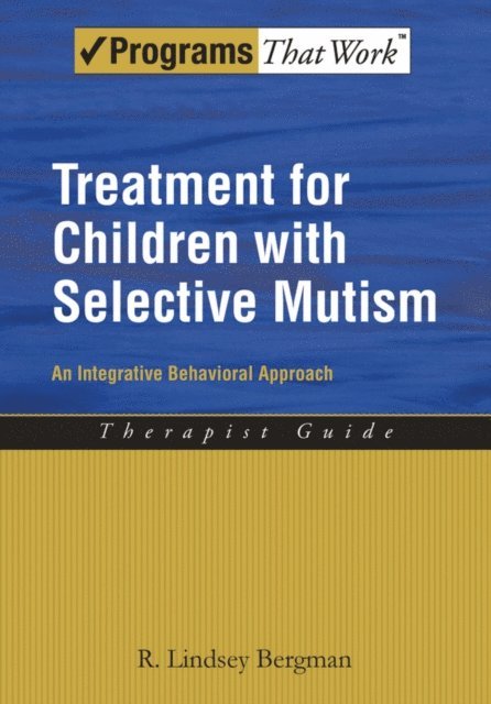 R. Lindsey Bergman - Treatment for Children with Selective Mutism, E-bok