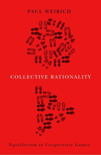 Paul Weirich - Collective Rationality, E-bok