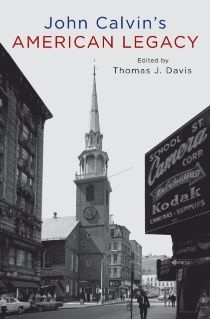 Thomas Davis - John Calvin's American Legacy, E-bok