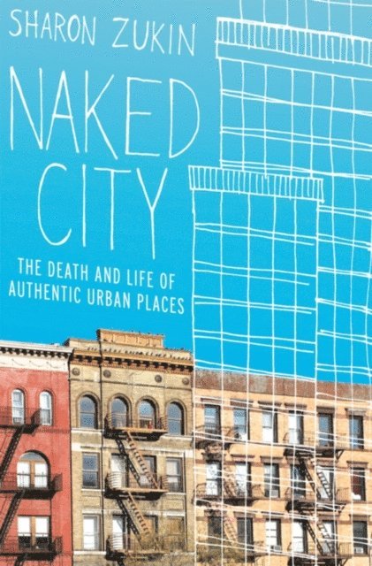 Sharon Zukin - Naked City, E-bok
