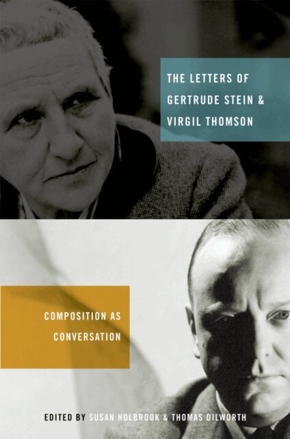 Susan Holbrook, Thomas Dilworth - Letters of Gertrude Stein and Virgil Thomson, E-bok