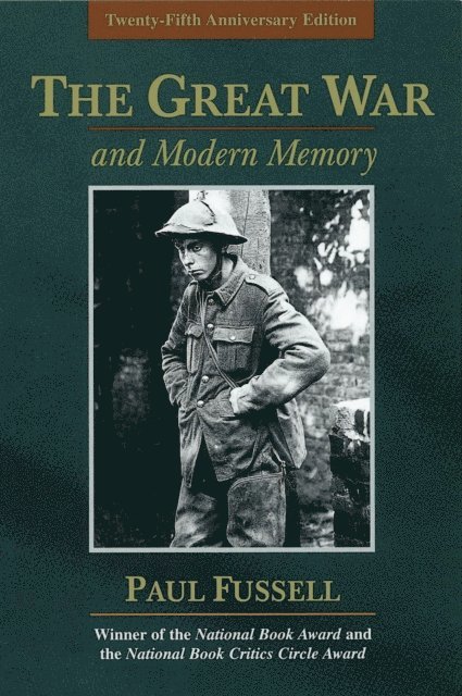 Paul Fussell - Great War and Modern Memory, E-bok