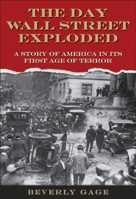 Beverly Gage - Day Wall Street Exploded, E-bok