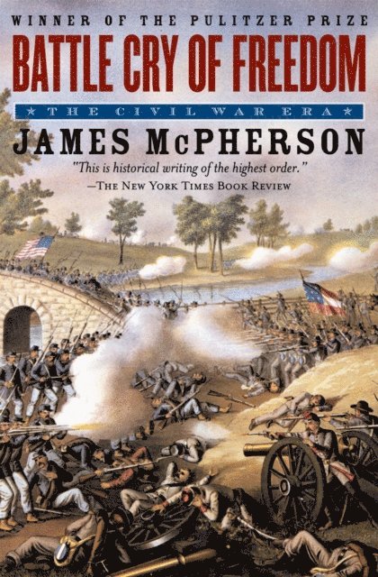 James M. McPherson - Battle Cry of Freedom, E-bok