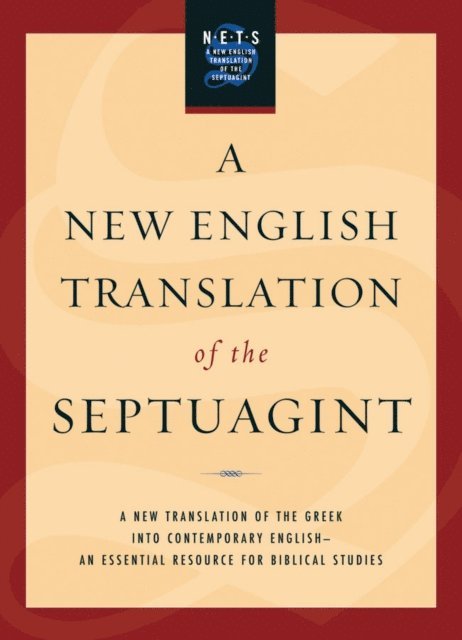 Benjamin G. Wright, Albert Pietersma - New English Translation of the Septuagint, E-bok