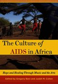 The Culture of AIDS in Africa