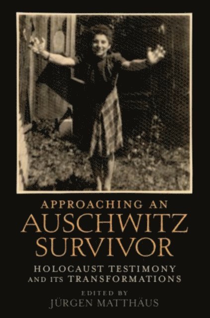 Jurgen Matthaus - Approaching an Auschwitz Survivor, E-bok. Tillgänglighet: Lägg i varukorg