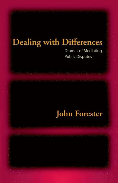 John Forester - Dealing with Differences, E-bok