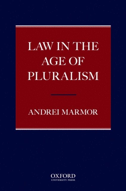 Andrei Marmor - Law in the Age of Pluralism, E-bok