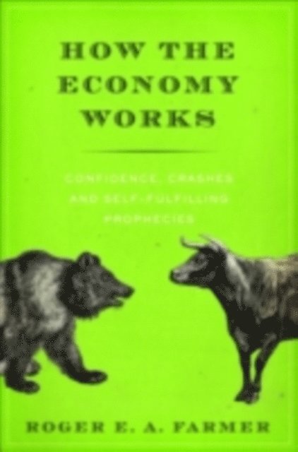 Roger E. A. Farmer - How the Economy Works, E-bok