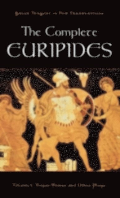 Alan Shapiro, Peter Burian - Complete Euripides, E-bok