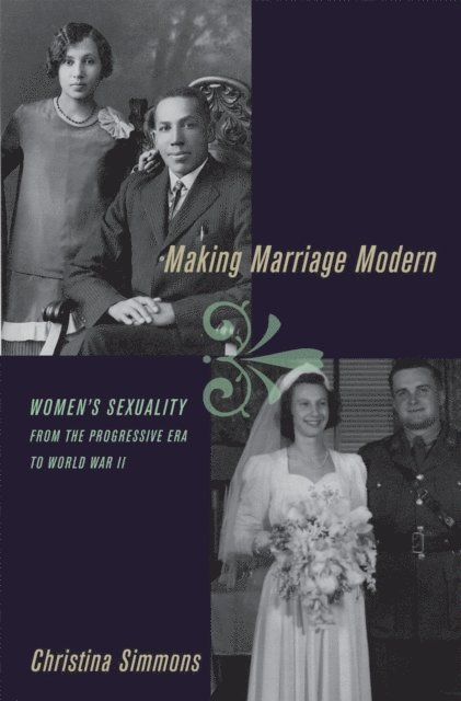 Christina Simmons - Making Marriage Modern, E-bok