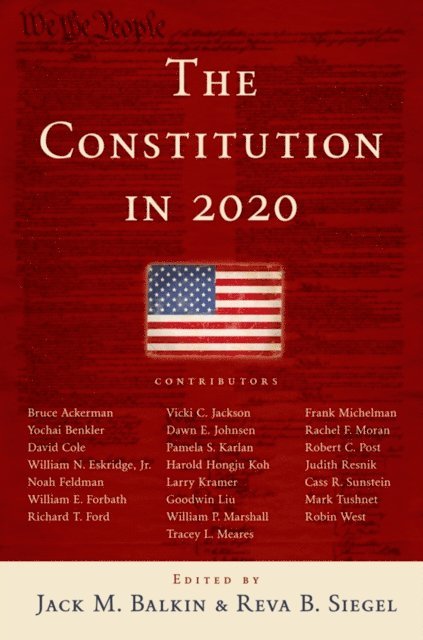 Reva B. Siegel, Jack M. Balkin - Constitution in 2020, E-bok