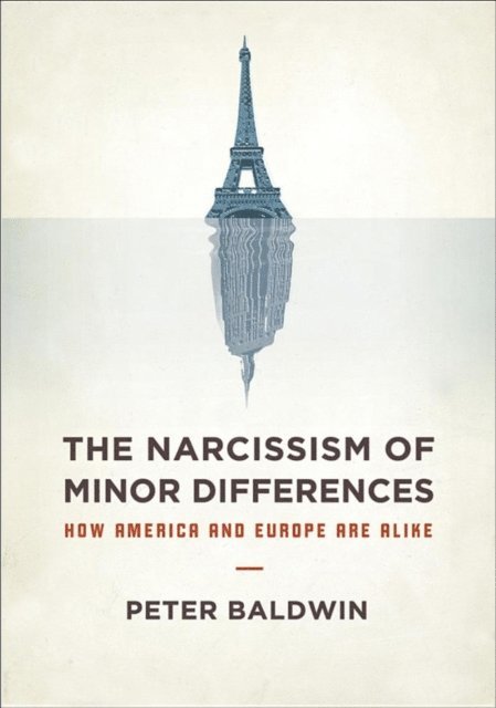 Peter Baldwin - Narcissism of Minor Differences, E-bok