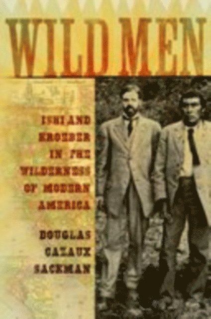 Douglas Cazaux Sackman - Wild Men, E-bok