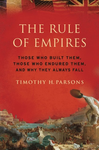 Timothy Parsons - Rule of Empires, E-bok