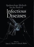 Epidemiologic Methods for the Study of Infectious Diseases