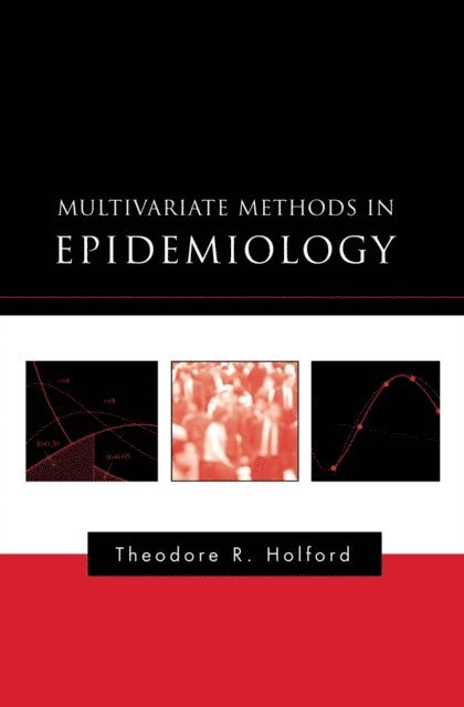 Theodore R. Holford - Multivariate Methods in Epidemiology, E-bok