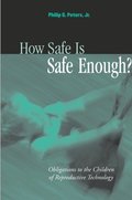 How Safe Is Safe Enough?
