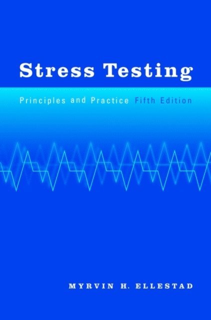 Myrvin H. Ellestad - Stress Testing, E-bok