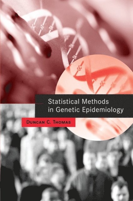 Duncan C. Thomas - Statistical Methods in Genetic Epidemiology, E-bok. Tillgänglighet: Lägg i varukorg