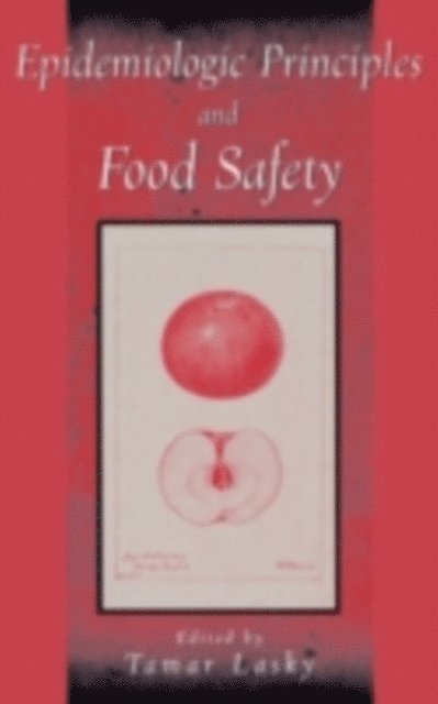 Tamar Lasky - Epidemiologic Principles and Food Safety, E-bok. Tillgänglighet: Lägg i varukorg