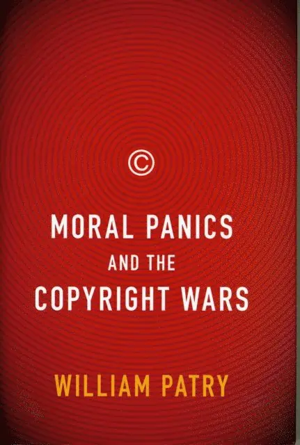 Moral Panics and the Copyright Wars
