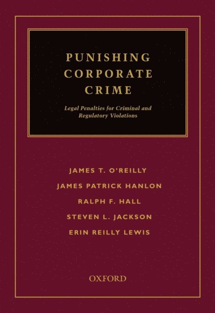 Erin Lewis, Steven L. Jackson, Ralph F. Hall, James Patrick Hanlon, James T. O'Reilly - Punishing Corporate Crime, E-bok