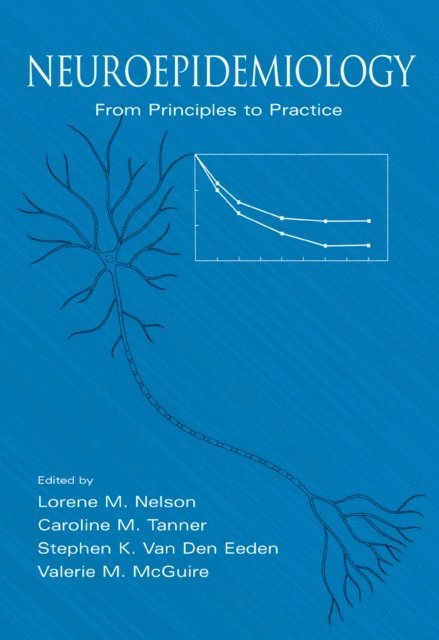 Valerie M. McGuire, Stephen Van Den Eeden, Caroline M. Tanner, Lorene M. Nelson - Neuroepidemiology, E-bok
