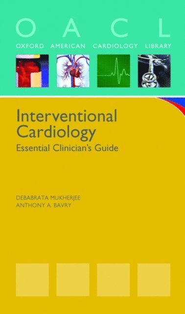 Anthony Bavry, Debabrata Mukherjee - Interventional Cardiology, E-bok