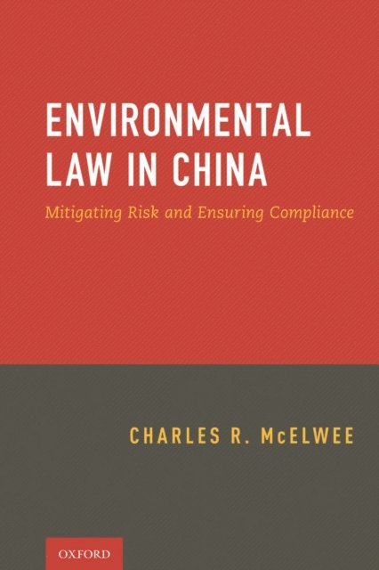 Charles McElwee - Environmental Law in China, E-bok