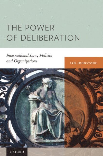 Ian Johnstone - Power of Deliberation, E-bok