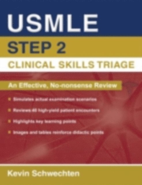 Kevin Schwechten - USMLE Step 2 Clinical Skills Triage, E-bok. Tillgänglighet: Lägg i varukorg