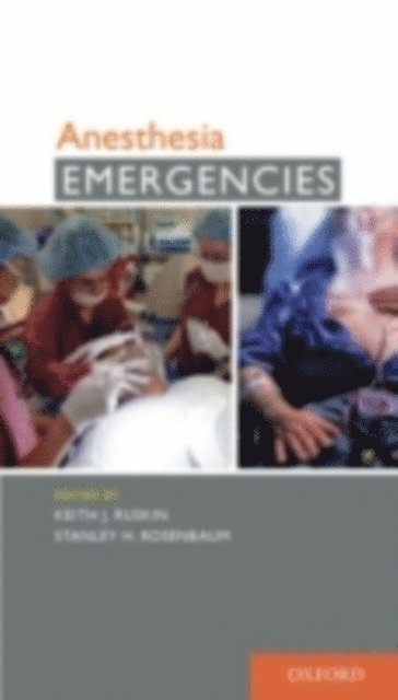 Stanley Rosenbaum, Keith Ruskin - Anesthesia Emergencies, E-bok