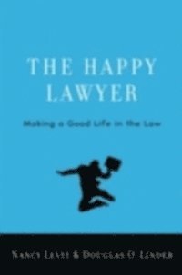 Douglas O. Linder, Nancy Levit - Happy Lawyer, E-bok