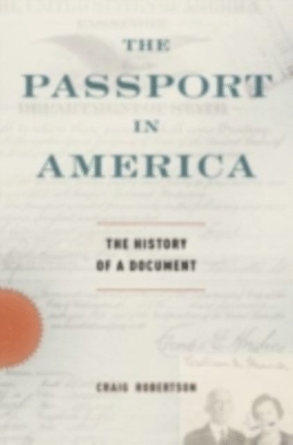 Craig Robertson - Passport in America, E-bok