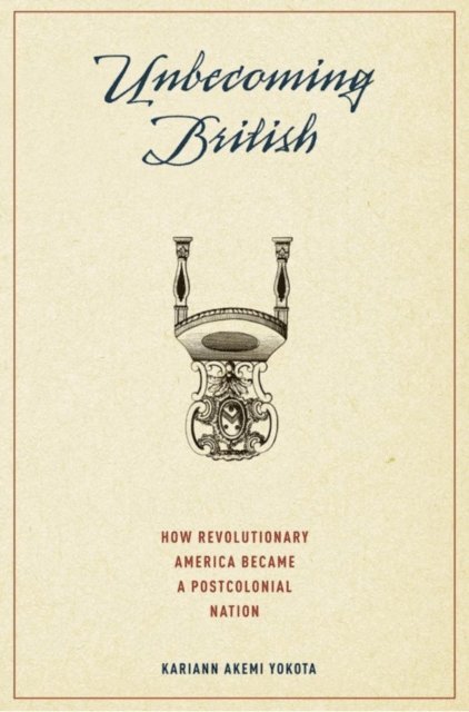 Kariann Akemi Yokota - Unbecoming British, E-bok. Tillgänglighet: Lägg i varukorg