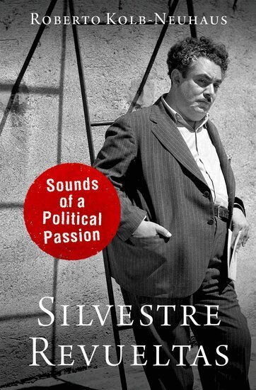 Roberto Kolb-Neuhaus - Silvestre Revueltas, Inbunden. Tillgänglighet: Lägg i varukorg