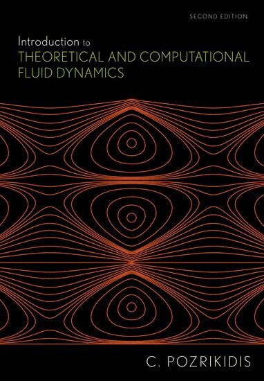 Constantine Pozrikidis - Introduction to Theoretical and Computational Fluid Dynamics, Inbunden. Tillgänglighet: Lägg i varukorg