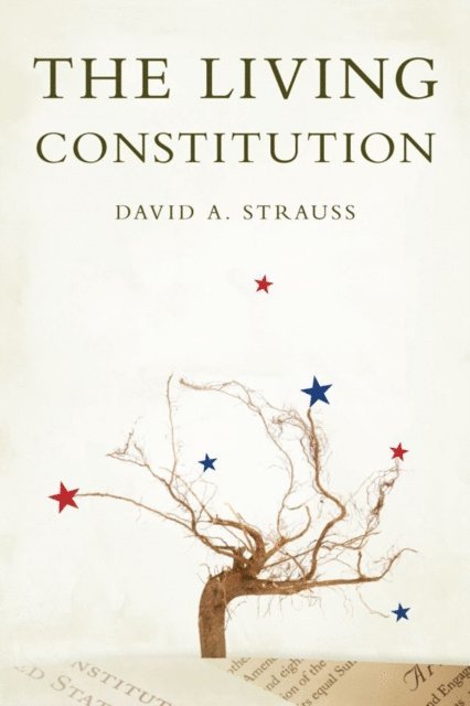 David A. Strauss - Living Constitution, E-bok